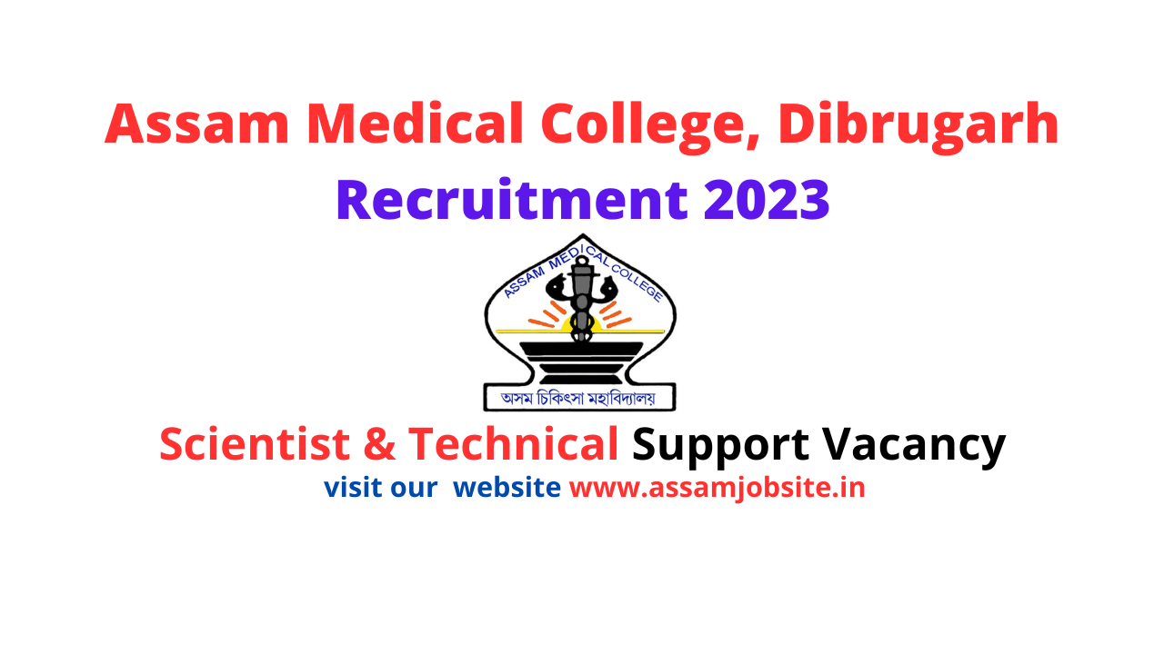 Assam Medical College Dibrugarh Recruitment 2023
