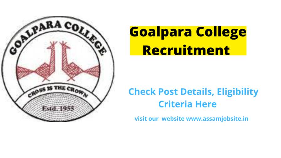 Goalpara College Recruitment 2023