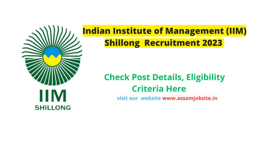 IIM Shillong Recruitment 2023