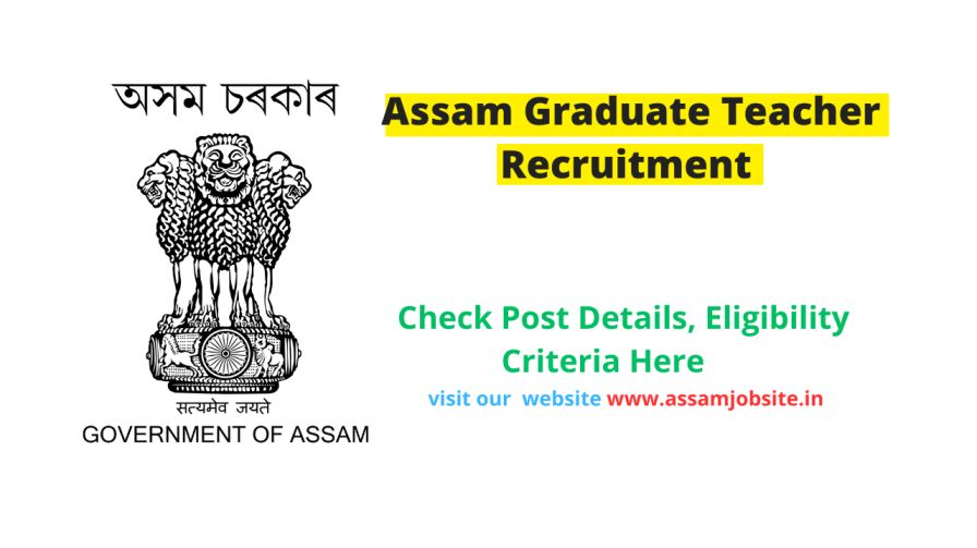 Assam Graduate Teacher Recruitment 2023