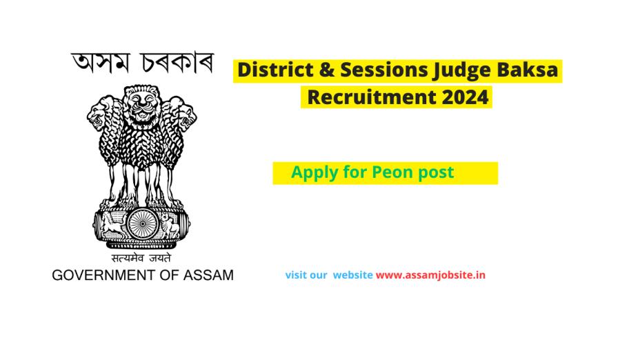 District & Sessions Judge Baksa Mushalpur Recruitment 2024