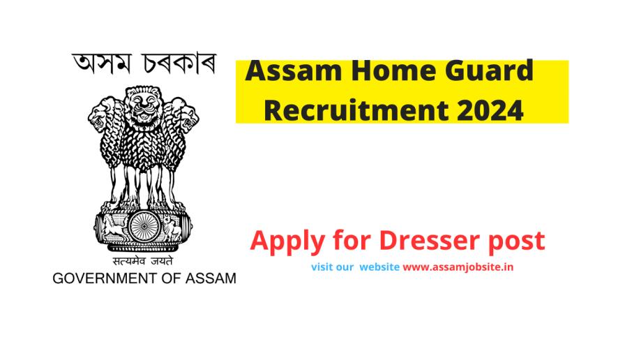 Home Guard Assam Recruitment 2024