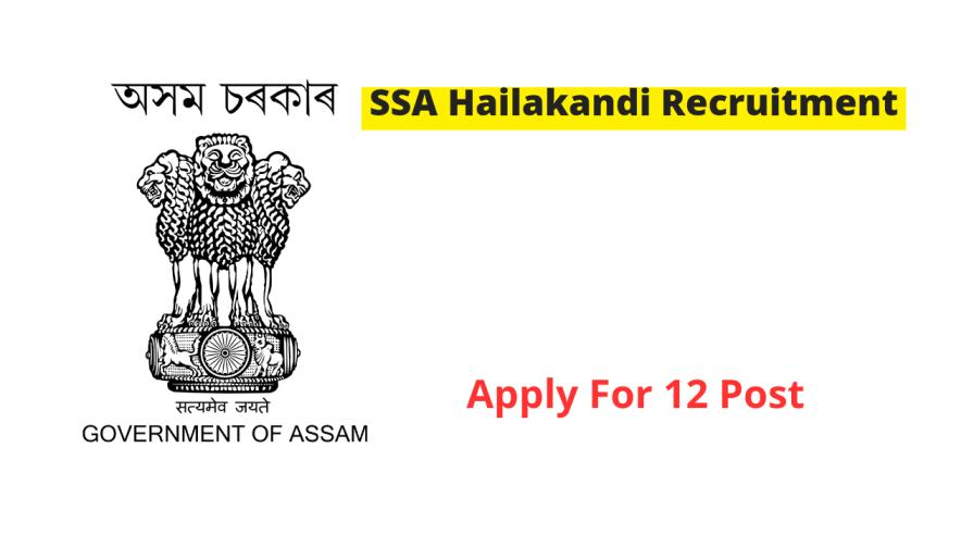 SSA Hailakandi Recruitment 2024