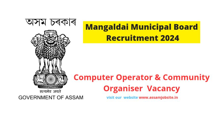 Mangaldai Municipal Board Recruitment 2024