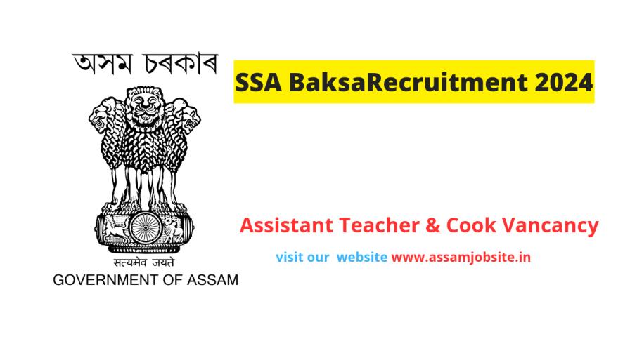 SSA Baksa Recruitment 2024