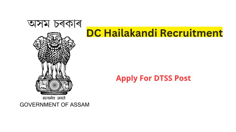 DC Hailakandi Recruitment 2024