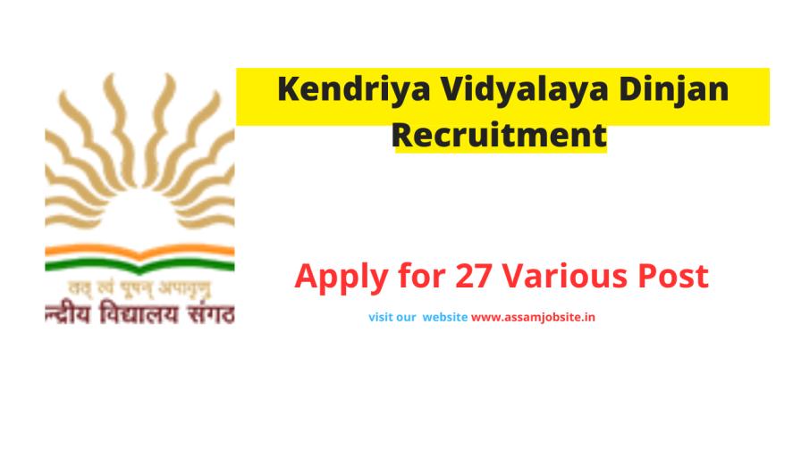 KV Dinjan Recruitment 2024