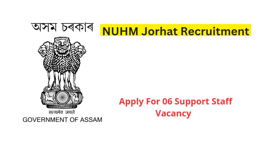 NUHM Jorhat Recruitment 2024