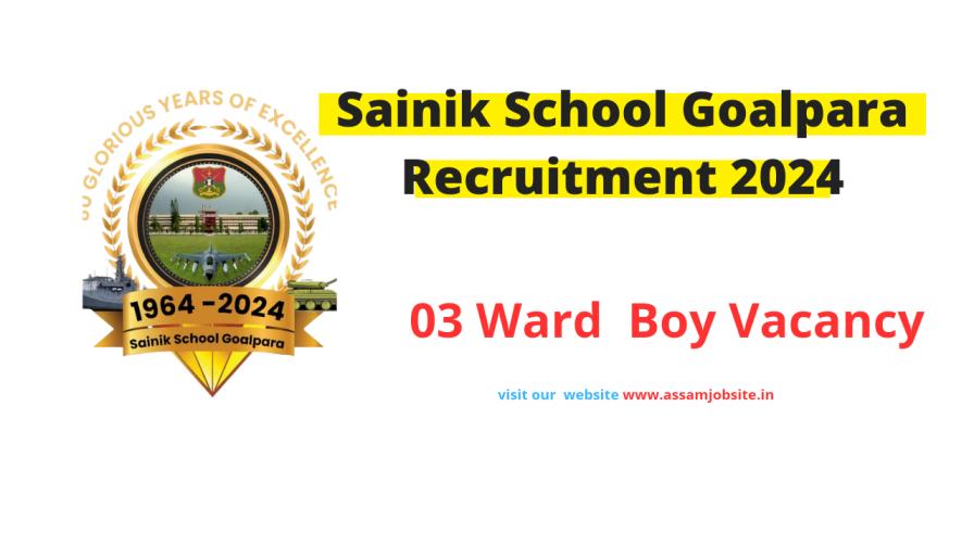 Sainik School Goalpara Recruitment 2024