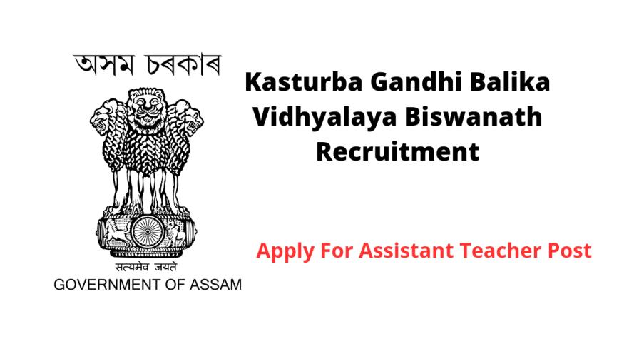 KGBV Biswanath Recruitment 2024