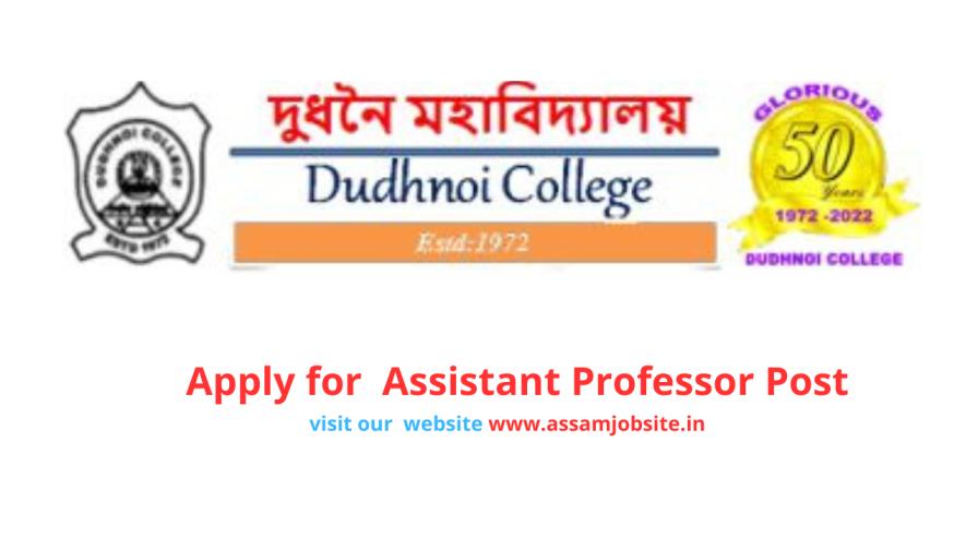 Dudhnoi College Recruitment 2024